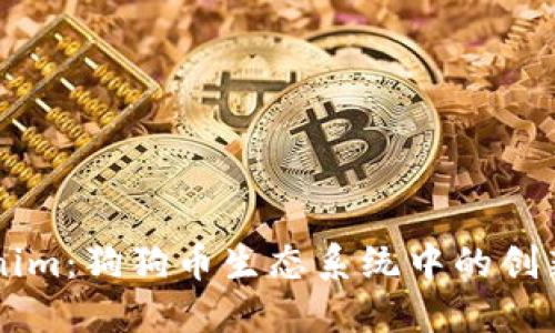 Tokenim：狗狗币生态系统中的创新项目