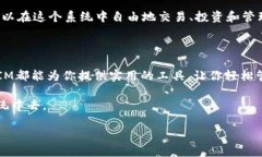 以太坊TokenIM 是一款专门为